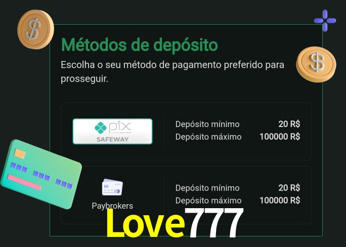 O cassino Love777 oferece uma grande variedade de métodos de pagamento
